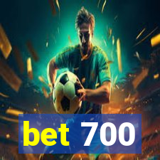 bet 700